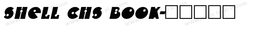 Shell CHS Book字体转换